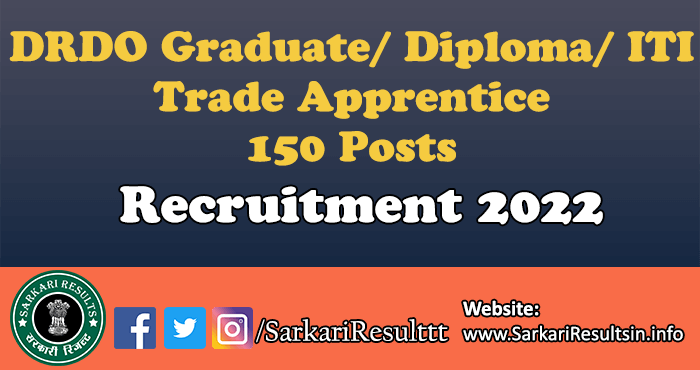 DRDO Graduate/ Diploma/ ITI Trade Apprentice Recruitment 2022