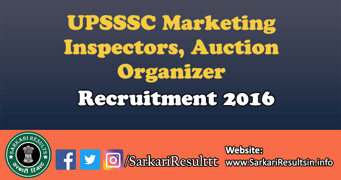 UPSSSC Marketing Inspectors and Auction Organizer 2016