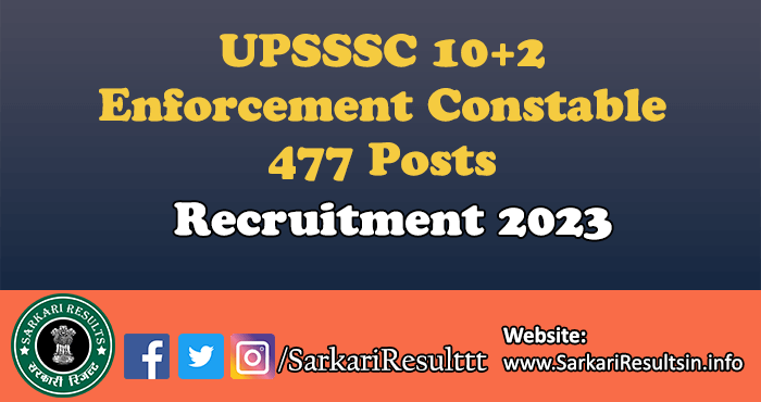 UPSSSC Enforcement Constable Recruitment 2023