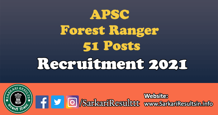 APSC Forest Ranger Recruitment 2022