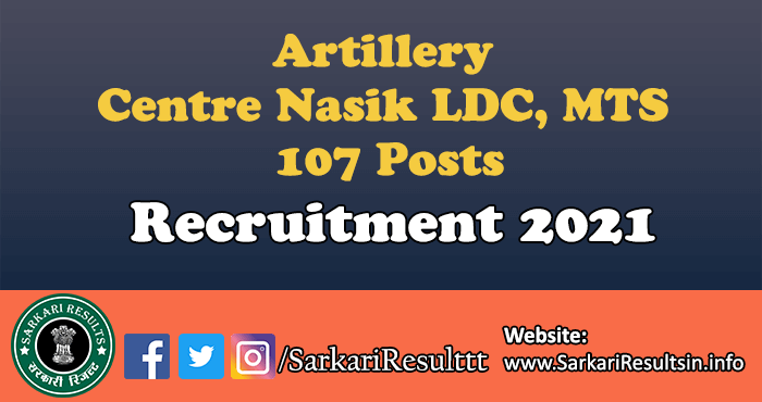 Artillery Centre Nasik LDC, MTS Recruitment 2021