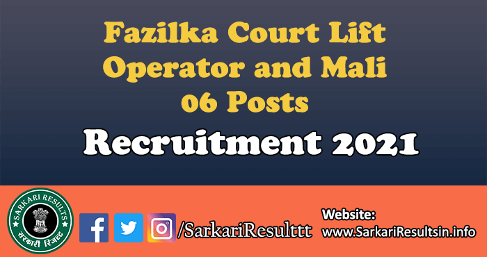 Fazilka Court Lift Operator Mali Recruitment 2021