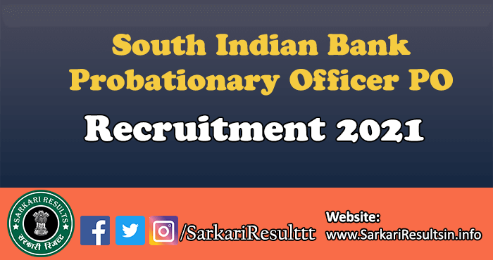 South Indian Bank PO Recruitment 2021