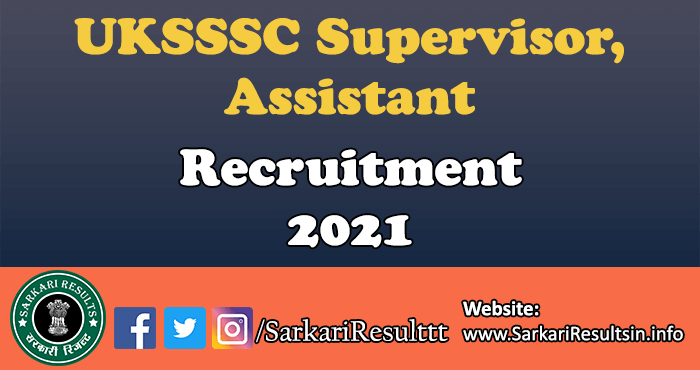 UKSSSC Various Posts Recruitment 2021