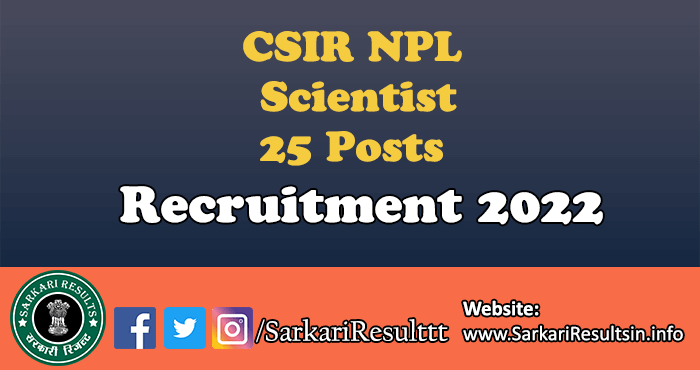 CSIR NPL Scientist Recruitment 2022