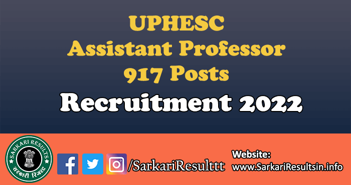 UPHESC Assistant Professor Recruitment 2022