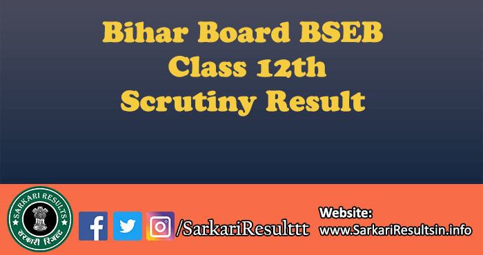 Bihar Board BSEB Class 12th Scrutiny Result 2022