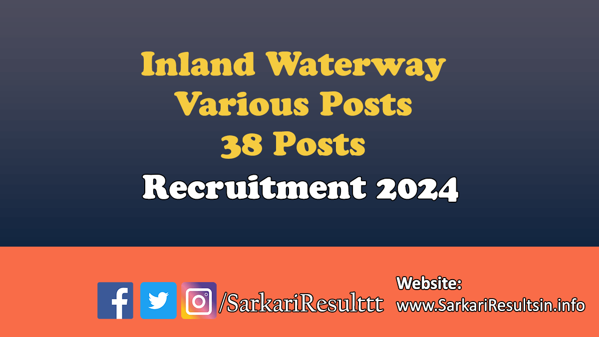 Inland Waterway IWAI Various Posts Recruitment 2024