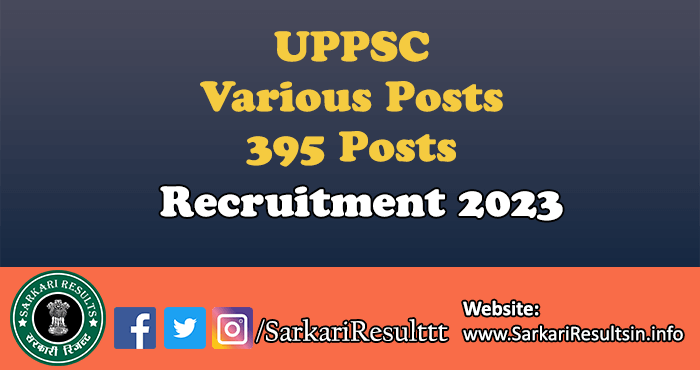 UPPSC Various Posts Recruitment 2023
