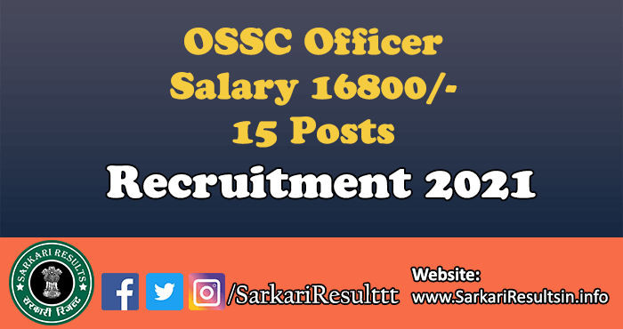 OSSC Officer Recruitment 2021