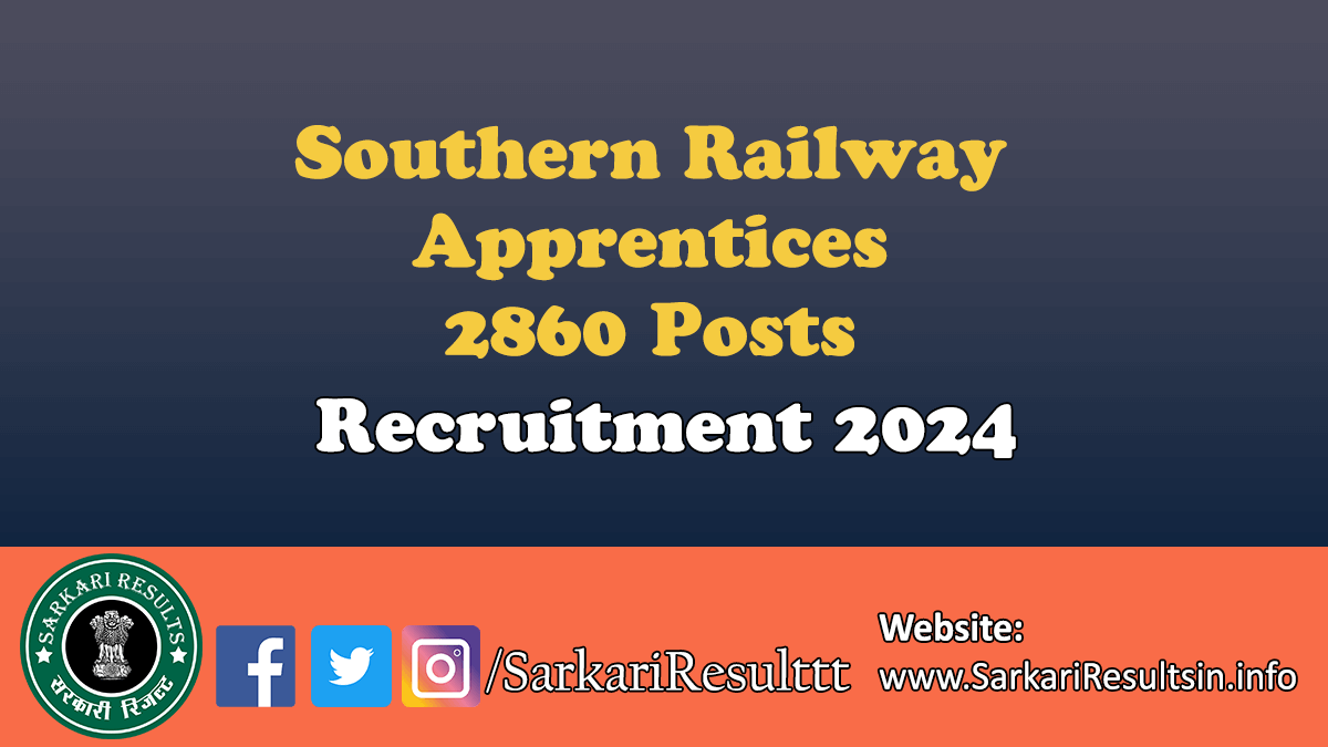Southern Railway Apprentices Recruitment 2024