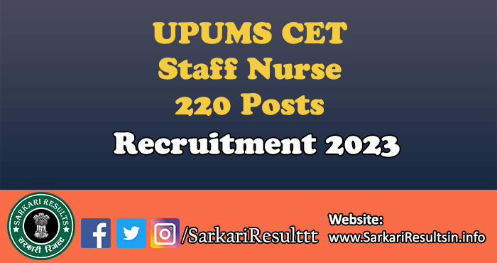 UPUMS Staff Nurse CET Recruitment 2023