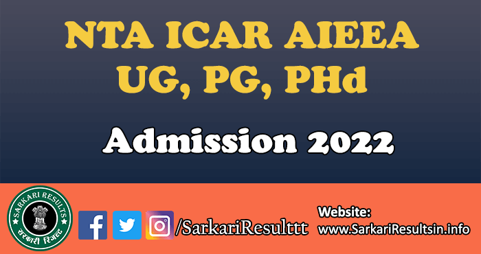 NTA ICAR AIEEA UG, PG, PHd Admission 2022