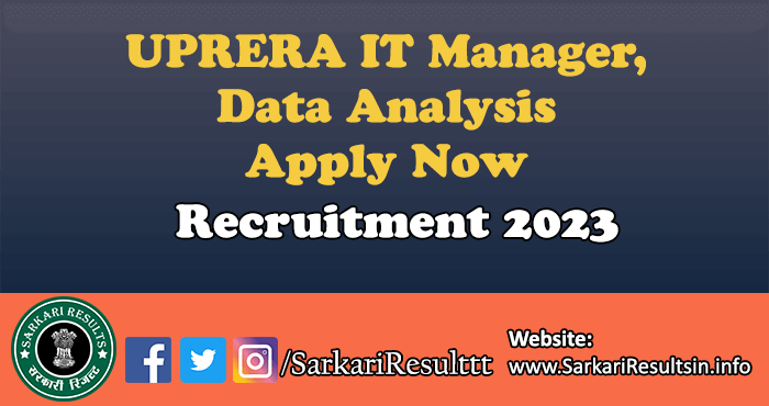 UPRERA IT Manager, Data Analysis Recruitment 2023