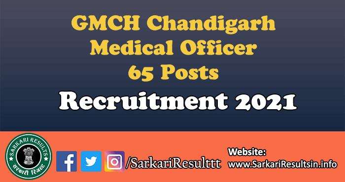 GMCH Chandigarh Medical Officer Recruitment 2021