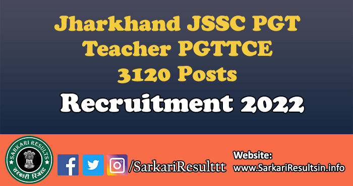 JSSC PGT Teacher PGTTCE Recruitment 2022