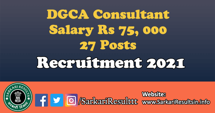 DGCA Consultant Recruitment 2021