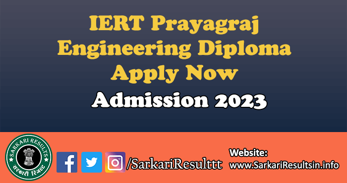 IERT Prayagraj Engineering Diploma Admission 2023