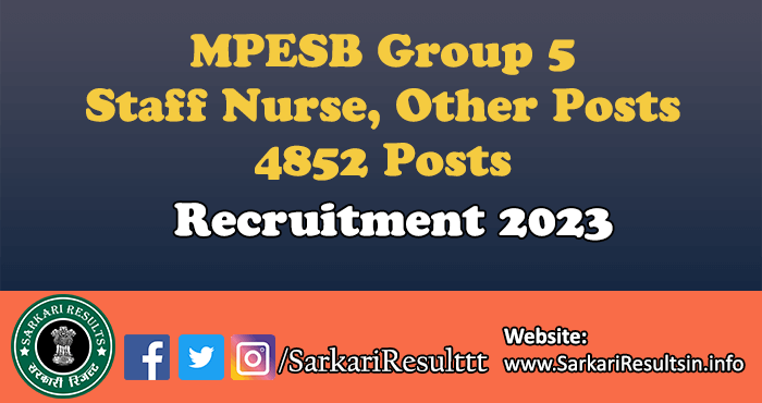 MPESB Group 5 Staff Nurse Recruitment 2023
