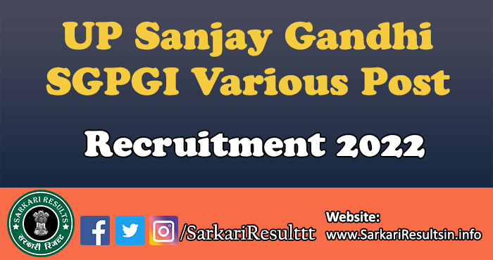 UP Sanjay Gandhi SGPGI Various Post Admit Card 2022