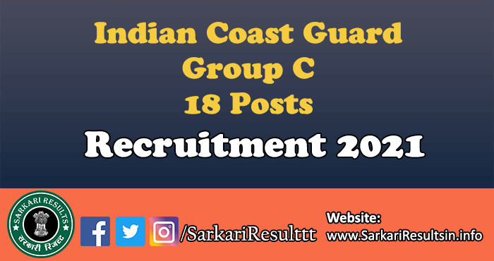 Indian Coast Guard Group C Recruitment 2021