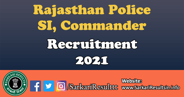 Rajasthan Police SI Commander Recruitment 2021