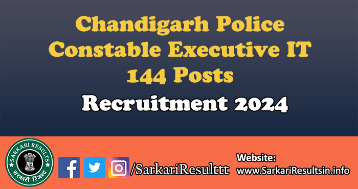 Chandigarh Police Constable Executive IT Recruitment 2024