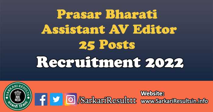 Prasar Bharati Assistant AV Editor Recruitment 2022