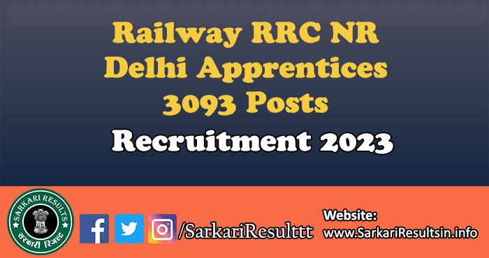 RRC NR Delhi Apprentices Recruitment 2023