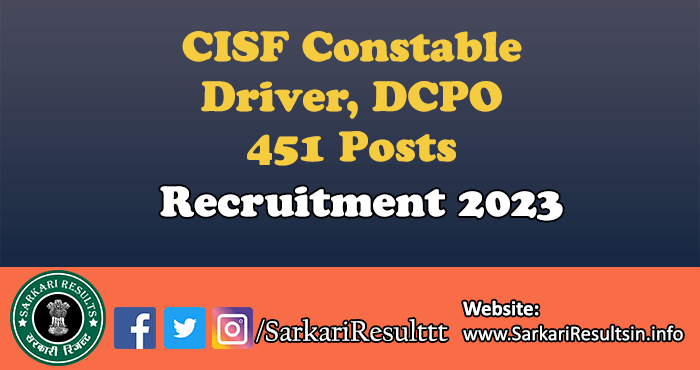 CISF Constable Driver, DCPO Recruitment 2023