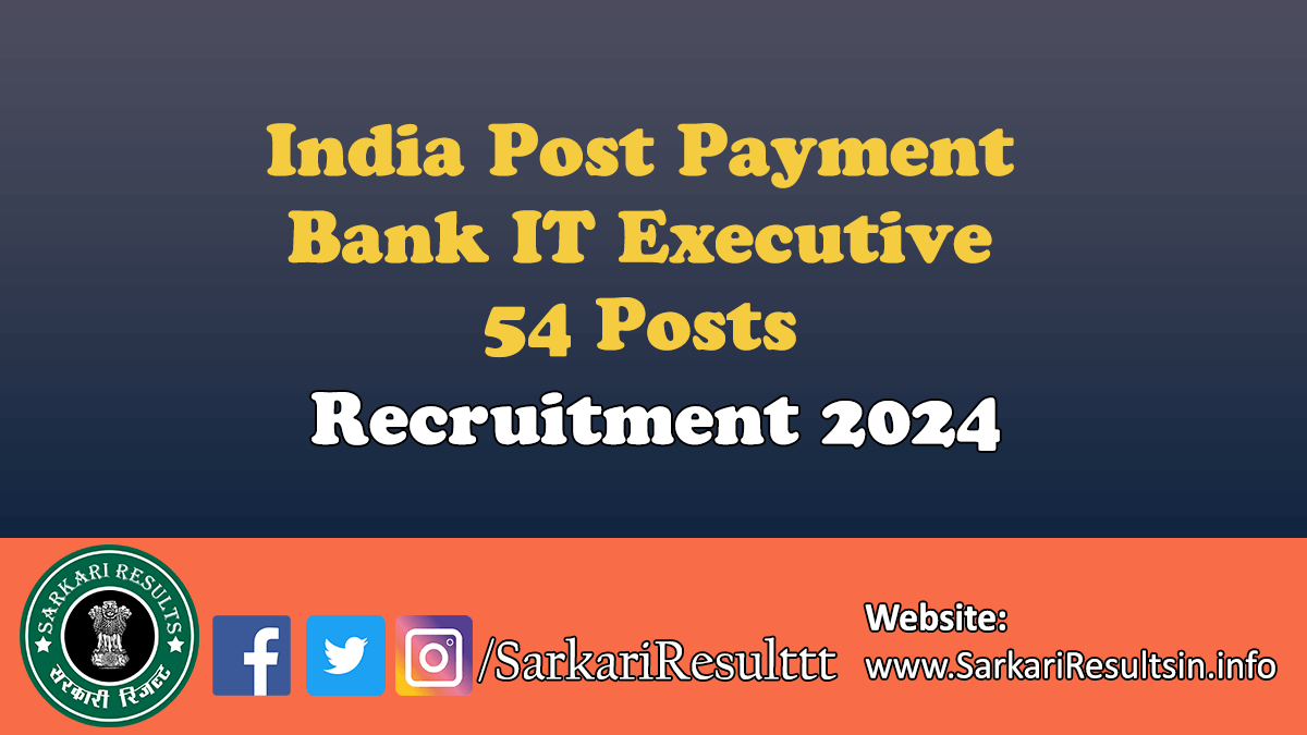 India Post Payment Bank IT Executive Recruitment 2024