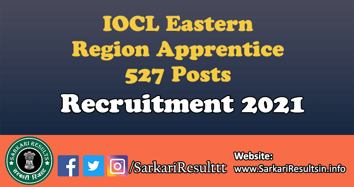 IOCL Eastern Region Apprentice Recruitment 2021