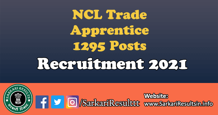 NCL Trade Apprentice Recruitment 2021