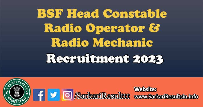BSF Head Constable RO, RM Recruitment 2023
