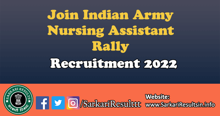 Join Indian Army Nursing Assistant Rally Recruitment 2022