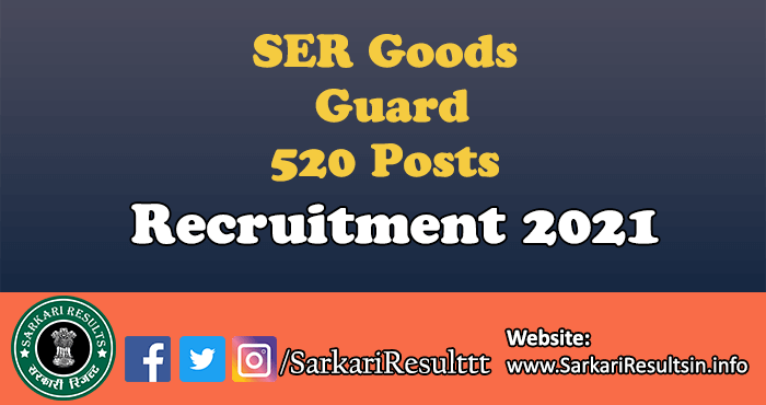 SER Goods Guard Recruitment 2021