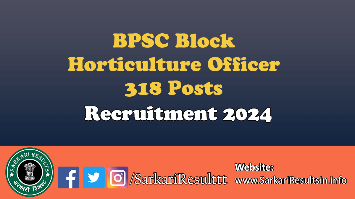BPSC Block Horticulture Officer Recruitment 2024