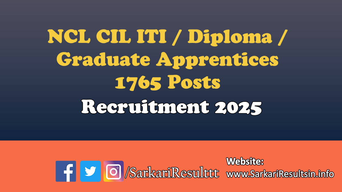 NCL CIL ITI Diploma Graduate Apprentices Recruitment 2025