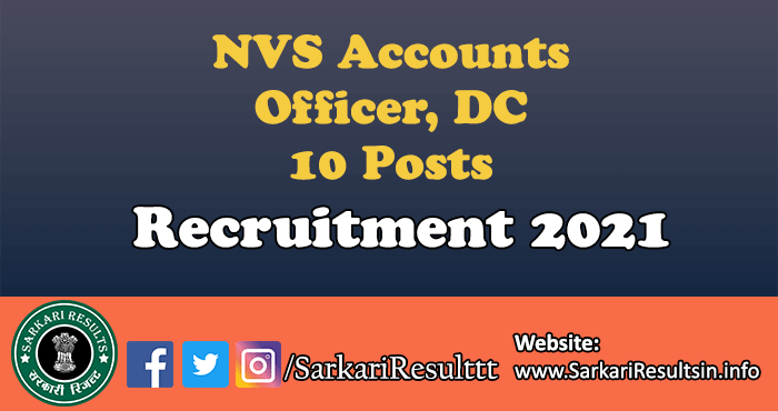 NVS Accounts Officer, DC Recruitment 2021