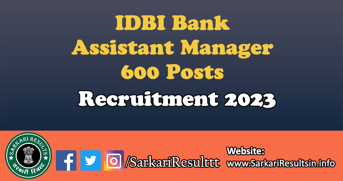 IDBI Bank Assistant Manager Recruitment 2023