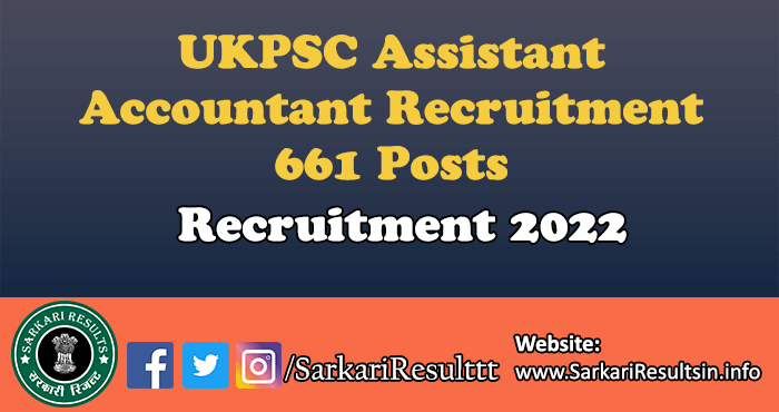 UKPSC Assistant Accountant Recruitment 2022