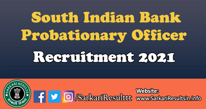 South Indian Bank Probationary Officer Recruitment 2021