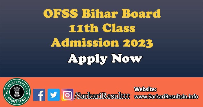 OFSS Bihar Board 11th Class Admission 2023