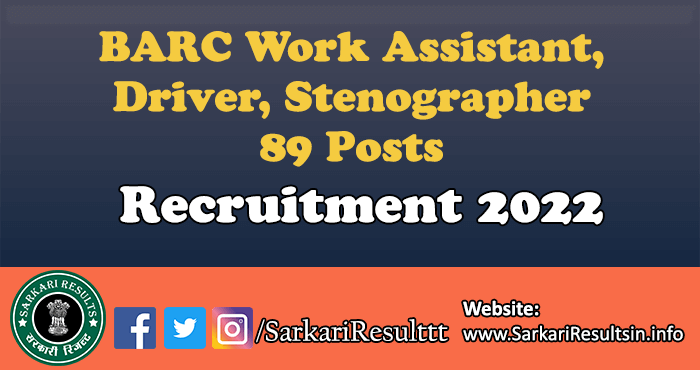 BARC Work Assistant, Driver, Stenographer Recruitment 2022