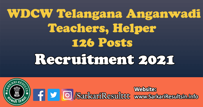  WDCW Telangana Anganwadi Teachers, Helper Recruitment 2021