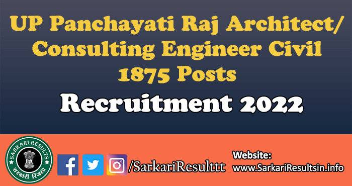 UP Panchayati Raj Architect/ Consulting Engineer Civil Recruitment 2022