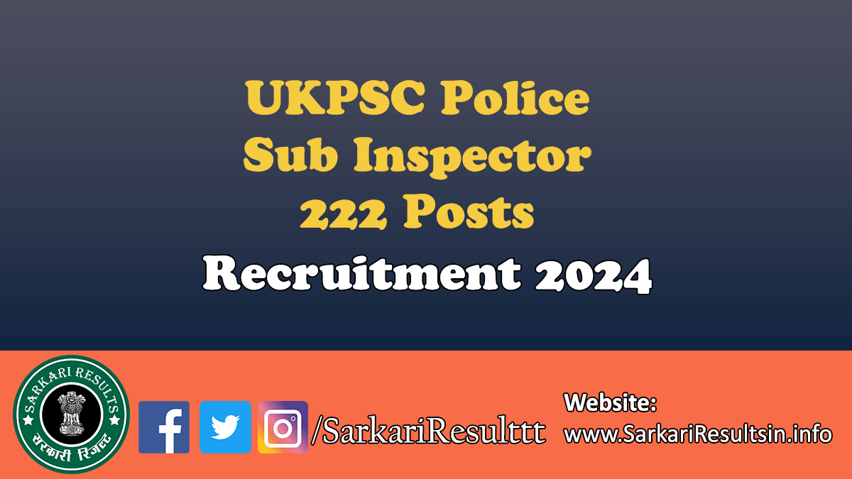 UKPSC Police Sub Inspector Recruitment 2024