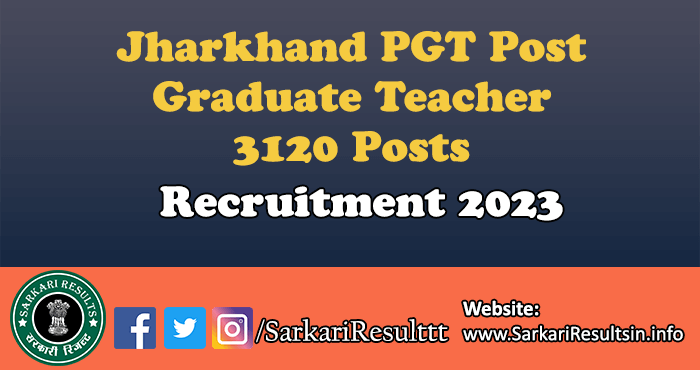 JSSC PGT Post Graduate Teacher Recruitment 2023