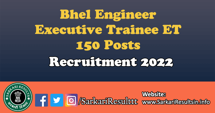 Bhel Engineer Executive Trainee ET Recruitment 2022