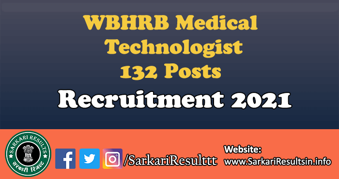 WBHRB Medical Technologist Recruitment 2021